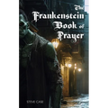 The Frankenstein Book of Prayer