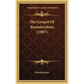 The Gospel Of Ramakrishna (1907)