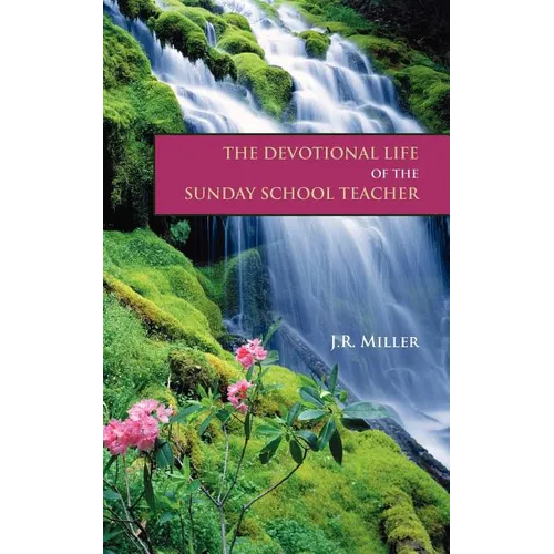The Devotional Life of the Sunday School Teacher