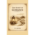 The Secret of Guidance