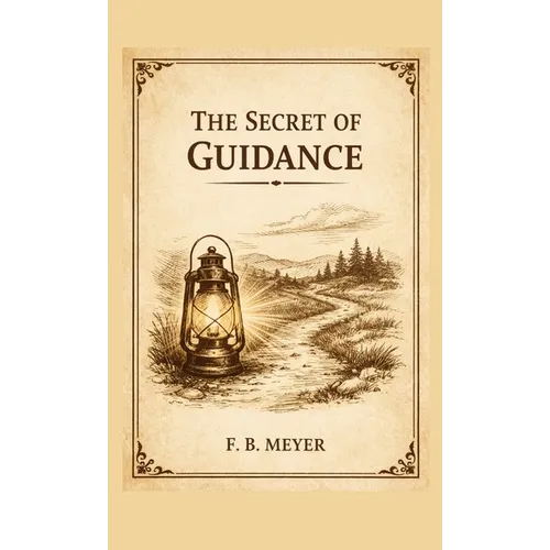The Secret of Guidance