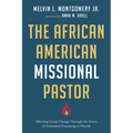 The African American Missional Pastor: Effecting Social Change Through the Power of Embodied Preaching in Florida