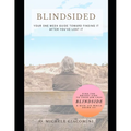 Blindsided: Your One Week Guide Toward Finding it after you've Lost it