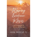 Following Evidence to Jesus