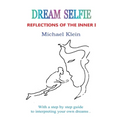 Dream Selfie: Reflections of the Inner I