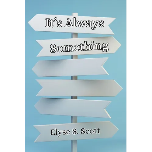 It's Always Something!