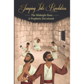 Jumping Into Revelation: The Midnight Hour: A Prophetic Devotional (Black & White Version)