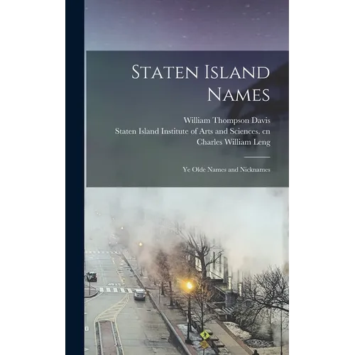 Staten Island Names; ye Olde Names and Nicknames