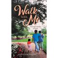 Walk With Me: Through Stories of Faith