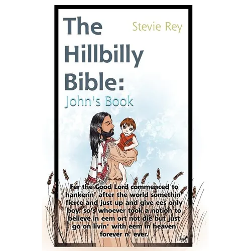 The Hillbilly Bible: John