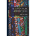The Lower Niger And Its Tribes