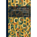 A Grammar of Hawarden Mishnaic Hebrew