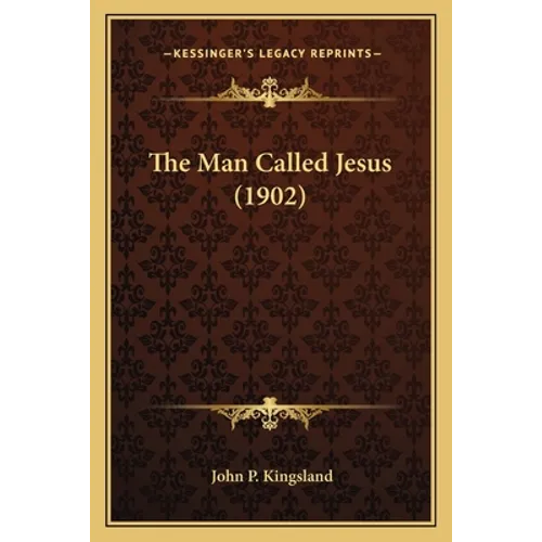 The Man Called Jesus (1902)