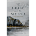 The Chief and the Sound: A Church Planting Memoir
