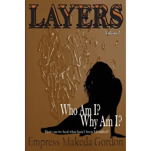 Layers Vol. 1: Who Am I? Why Am I?
