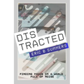 Distracted: Finding Focus in a World Full of Noise