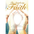 The Simplicity of Faith: Part II: Detroit, Michigan to Crookston, Minnesota