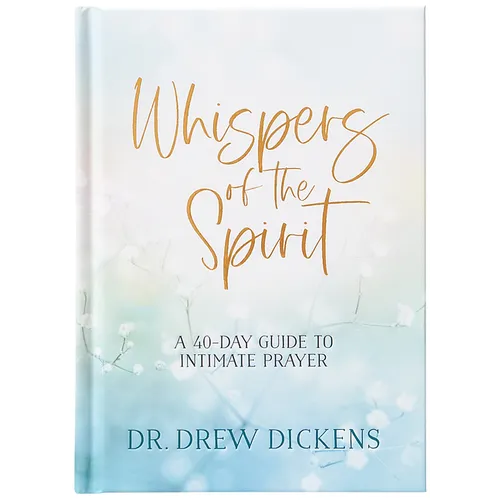 Whispers of the Spirit: A 40-Day Guide to Intimate Prayer