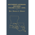 Southwest Louisiana Records Volume 3 (III) 1831-1840