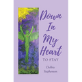 Down in My Heart: To Stay