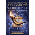 The Obligations of the Prophet in Spiritual Warfare