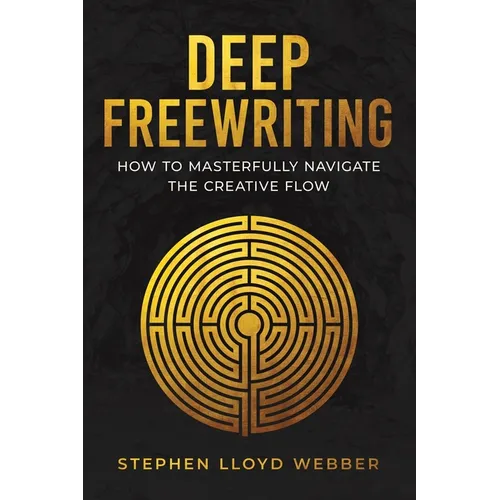 Deep Freewriting: How to Masterfully Navigate the Creative Flow