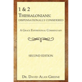 1 & 2 Thessalonians: Dispensationally Considered
