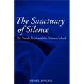 The Sanctuary of Silence: The Priestly Torah and the Holiness School
