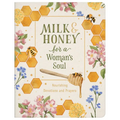 Milk and Honey for a Woman's Soul: Nourishing Devotions and Prayers