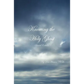 Knowing the Holy Ghost Second Edition