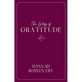 The Way of Gratitude: 21 Devotions on Goodness, Gratitude, and Wonder