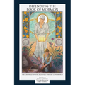 Defending the Book of Mormon: Proceedings of the 2023 FAIR Virtual Conference