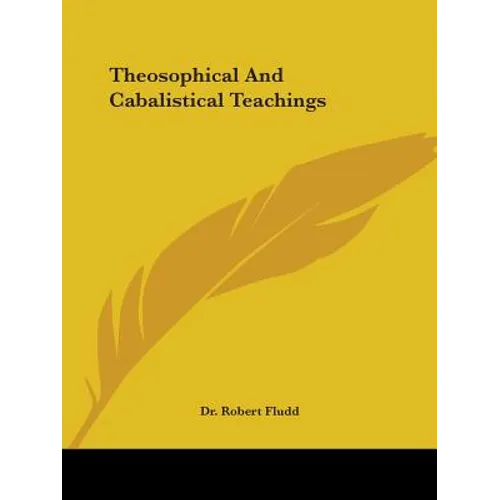Theosophical And Cabalistical Teachings