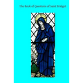 The Book of Questions of Saint Bridget