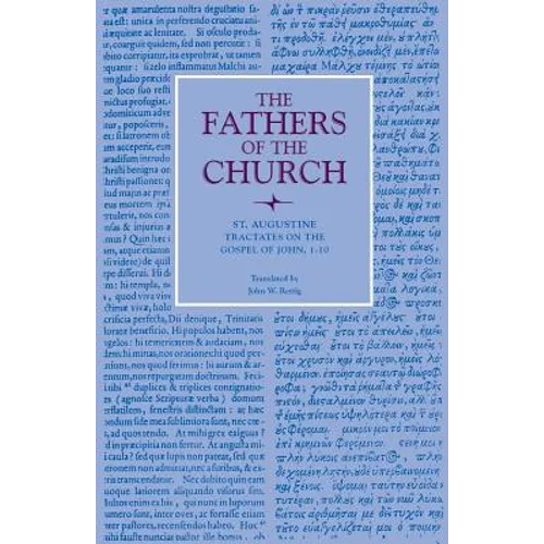 Tractates on the Gospel of John, 1-10