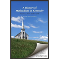 A History of Methodism in Kentucky Vol. 2 From 1820 to 1846