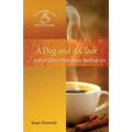 A Dog and A Clock: . . . And 30 Other Bible-Based Meditations