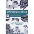 Earthbound Christian