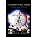 The Brotherhood Of All Mankind: Biblically, Historically, and Scientifically