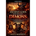 Ancient Gods Who Became Demons