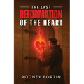 The Last Reformation of the Heart