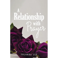 A Relationship with Prayer