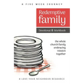Redemptive Family Devotional & Workbook: the whole church family embracing mission together