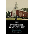 The Presbyterian Way of Life