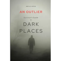 An Outlier Survivor's Guide in Dark Places: 2 Peter Devotional Commentary