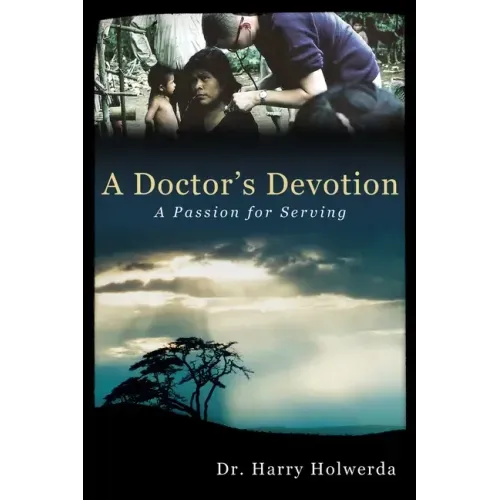 A Doctor's Devotion: A Passion for Serving