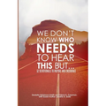 We Don't Know Who Needs to Hear This But...: 52 Devotionals to Inspire and Encourage