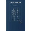 The Fully Formed Male: What No One Told You About Your Body, Your Mind, and the Life You're Building