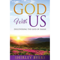 God With Us: Discovering the God of Isaiah