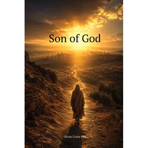 Son of God: Twelve Divine Treasures for the Narrow road